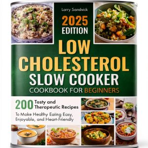 Low Cholesterol Cooking for Beginners: A Healthy Recipe Guide-0